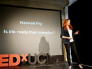 Hannah Fry: Is life really that complex?